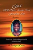God Will Never Leave Nor Forsaken Me 1436354021 Book Cover