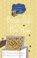 Brown Owl and the Bee Hive B09NR745Y3 Book Cover