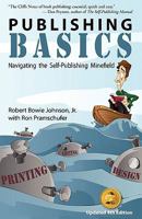 Publishing Basics - Navigating the Self-Publishing Minefield 1596640049 Book Cover