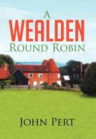 A Wealden Round Robin 1479776114 Book Cover