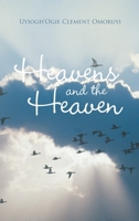 Heavens and the Heaven 1665583304 Book Cover