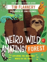 Weird, Wild, Amazing!: Forest 1324019484 Book Cover