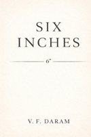 Six Inches B0GN9QXMGM Book Cover
