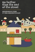 No Further Than the End of the Street 1733244182 Book Cover