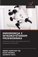 Endodoncja Z Wykorzystaniem Przewodnika (Polish Edition) 6630267583 Book Cover