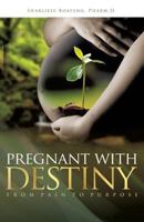 Pregnant with Destiny 1545600627 Book Cover