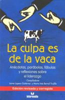 La Culpa Es de La Vaca 9588227054 Book Cover