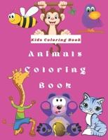 Kids Coloring Book: Animals Coloring book For Girls And Boys (100 Pages) B08NZLQSM2 Book Cover