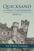 Quicksand: A Family Foundation: Book One 1491834161 Book Cover