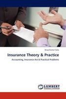 Insurance Theory & Practice: Accounting, Insurance Act & Practical Problems 3847333143 Book Cover