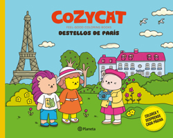 Cozy Cat 1. Destellos de París: Libro de actividades / Cozy Cat 1. Sparks of Paris: Activity Book (Feel-Good Coloring Books) (Spanish Edition) 6287827653 Book Cover