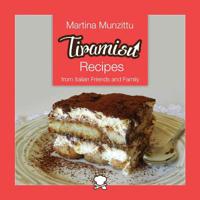 Tiramisu Recipes from Italian Friends and Family 099288070X Book Cover