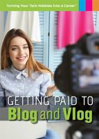 Getting Paid to Blog and Vlog 1508172900 Book Cover