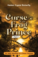 Curse of the Frog Prince Part 1 1734868619 Book Cover