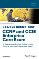 31 Days Before Your CCNP and CCIE Enterprise Core Exam 0136965229 Book Cover