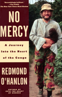 No Mercy: A Journey Into the Heart of the Congo 0679737324 Book Cover