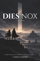 Dies Nox (French Edition) B0FSB4ZPRV Book Cover