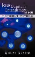 Jesus, Quantum Entanglement and You. 1427653283 Book Cover