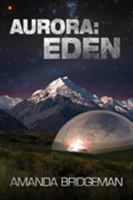Aurora: Eden 0995425957 Book Cover