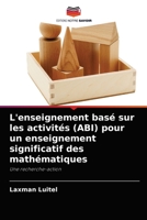 L'enseignement basé sur les activités (ABI) pour un enseignement significatif des mathématiques: Une recherche-action 6204077023 Book Cover