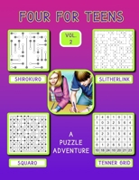 FOUR FOR TEENS vol. 2: 60 Puzzles Of Four Great Puzzle Types B0BSWNKLHV Book Cover