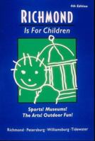 Richmond Is for Children 1883522196 Book Cover