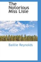 The Notorious Miss Lisle 1018894985 Book Cover