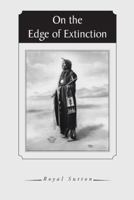 On the Edge of Extinction 1491841834 Book Cover