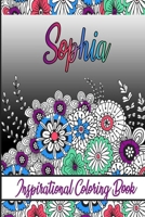 Sophia Inspirational Coloring Book: An adult Coloring Boo kwith Adorable Doodles, and Positive Affirmations for Relaxationion.30 designs , 64 pages, matte cover, size 6 x9 inch , B08KJ6682W Book Cover