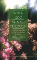 When God Sees Me Through (Inspirational Library) 1577489772 Book Cover