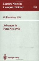 Advances in Petri Nets 1991 3540543988 Book Cover