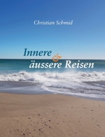 Innere und äussere Reisen (German Edition) 3696366455 Book Cover