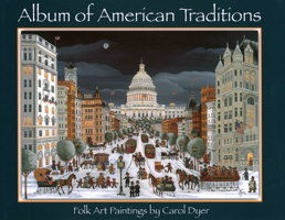 Album of American Traditions: Folk Art Paintings 0939510952 Book Cover