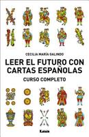 Leer el futuro con cartas españolas, curso completo: Curso Completo 9876348787 Book Cover