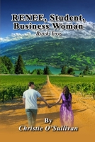 RENEE, Student, Business Woman: Book Two B0CTS2SYQP Book Cover