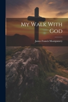 My Walk With God 1022664042 Book Cover