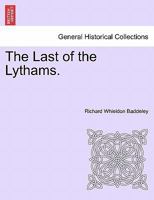 The Last of the Lythams. 124088057X Book Cover