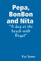 Pepa, BonBon and Nita 0359515290 Book Cover