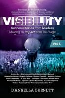 Visibility 3: Success Stories from Elite Leaders Making an Impact from the Stage 1961757095 Book Cover