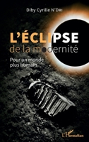 L'éclipse de la modernité: Pour un monde plus humain (French Edition) 2140258398 Book Cover
