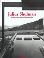 Julius Shulman: Architecture and Its Photography (Jumbo) 3822872040 Book Cover