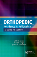 Orthopedic Residency and Fellowship: A Guide to Success 1556429304 Book Cover