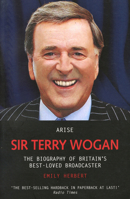 Arise Sir Terry Wogan 1844542971 Book Cover