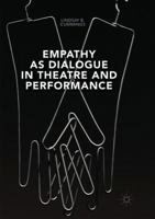 Empathy as Dialogue in Theatre and Performance 1137593253 Book Cover