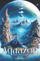 Aquazon - "The Next Adventure": The Next Adventure B0C7SZ98PX Book Cover