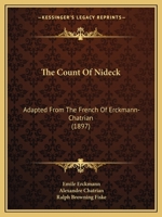 The Count of Nideck; Adapted From the French of Erckmann: Chatrian 9356080089 Book Cover