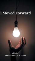 I Moved Forward 9354909035 Book Cover