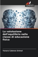 La valutazione dell'equilibrio nella classe di educazione fisica 6206889130 Book Cover
