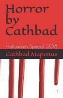 Horror by Cathbad: Halloween Special 2018 1724029355 Book Cover