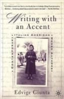 Writing With An Accent: Contemporary Italian American Women Authors 0312294697 Book Cover